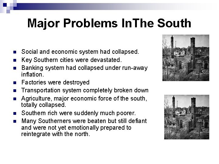 Major Problems In. The South n n n n Social and economic system had