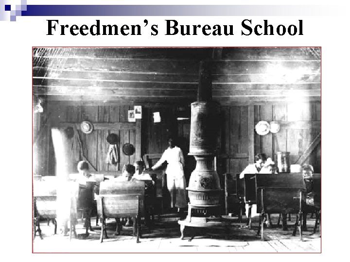 Freedmen’s Bureau School 