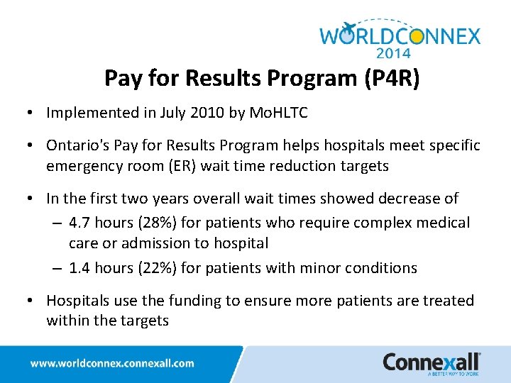 Pay for Results Program (P 4 R) • Implemented in July 2010 by Mo.