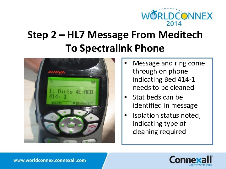 Step 2 – HL 7 Message From Meditech To Spectralink Phone • Message and