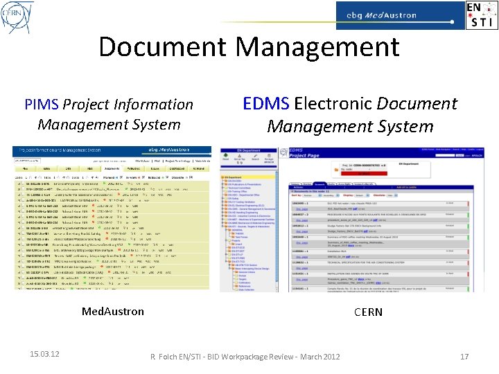 Document Management PIMS Project Information Management System EDMS Electronic Document Management System Med. Austron