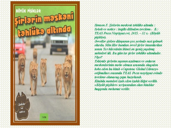 Simson F. Şirlərin məskəni təhlükə altında : Səbəb və nəticə : ingilis dilindən tərcümə.