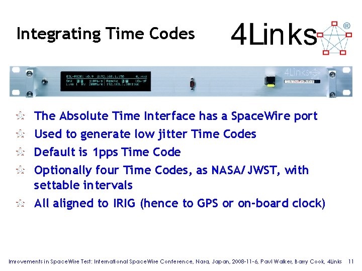 Integrating Time Codes The Absolute Time Interface has a Space. Wire port Used to Integrating Time Codes The Absolute Time Interface has a Space. Wire port Used to