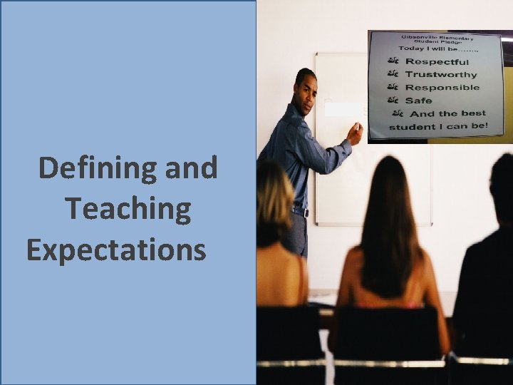 Defining and Teaching Expectations 