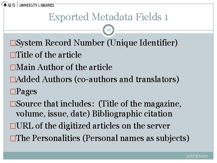 Exported Metadata Fields 1 16 �System Record Number (Unique Identifier) �Title of the article