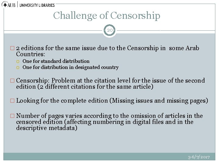 Challenge of Censorship 20 � 2 editions for the same issue due to the