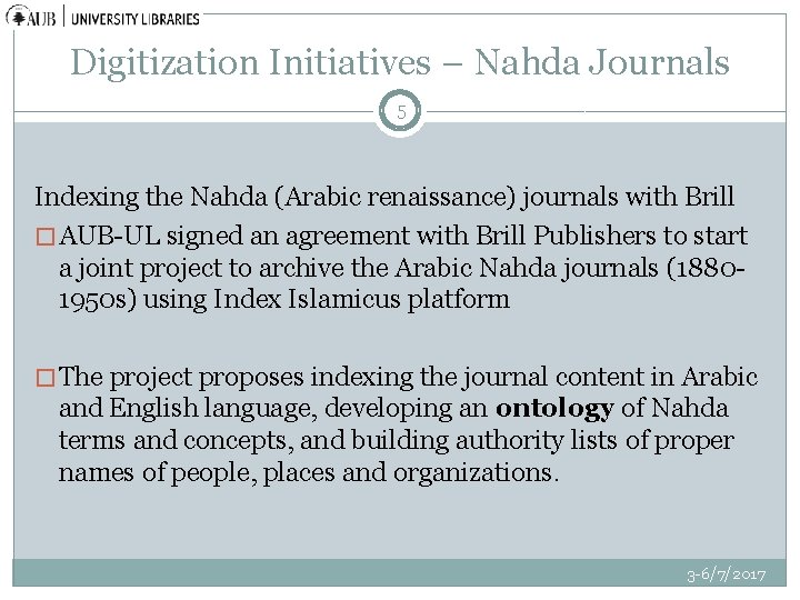 Digitization Initiatives – Nahda Journals 5 Indexing the Nahda (Arabic renaissance) journals with Brill