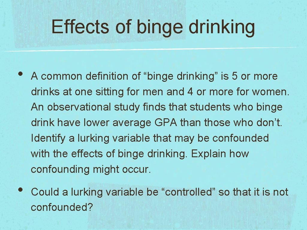 Effects of binge drinking • • A common definition of “binge drinking” is 5