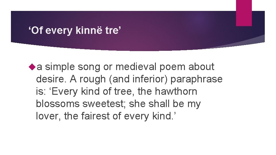 ‘Of every kinnë tre’ a simple song or medieval poem about desire. A rough