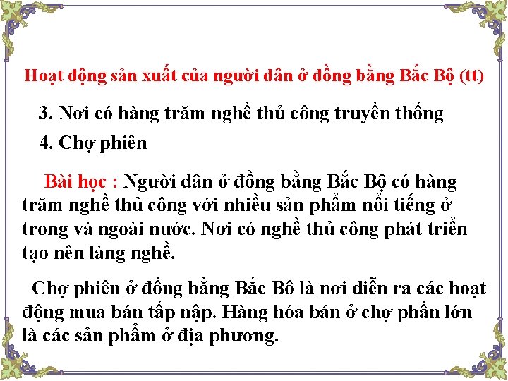 Hoạt động sản xuất của người dân ở đồng bằng Bắc Bộ (tt) 3.