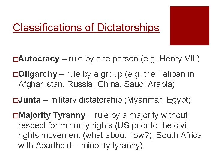 Classifications of Dictatorships �Autocracy – rule by one person (e. g. Henry VIII) �Oligarchy