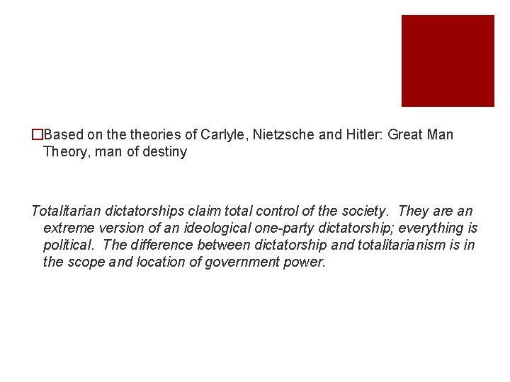 �Based on theories of Carlyle, Nietzsche and Hitler: Great Man Theory, man of destiny