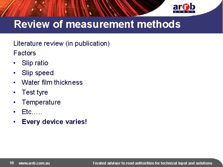 Review of measurement methods Literature review (in publication) Factors • Slip ratio • Slip