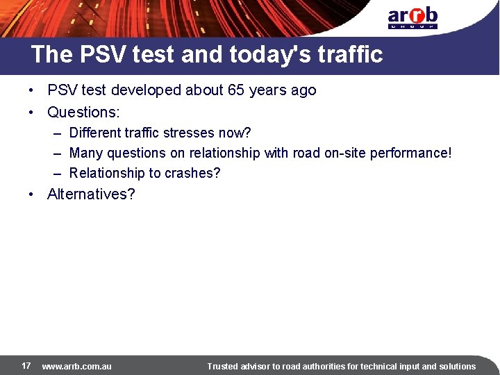 The PSV test and today's traffic • PSV test developed about 65 years ago