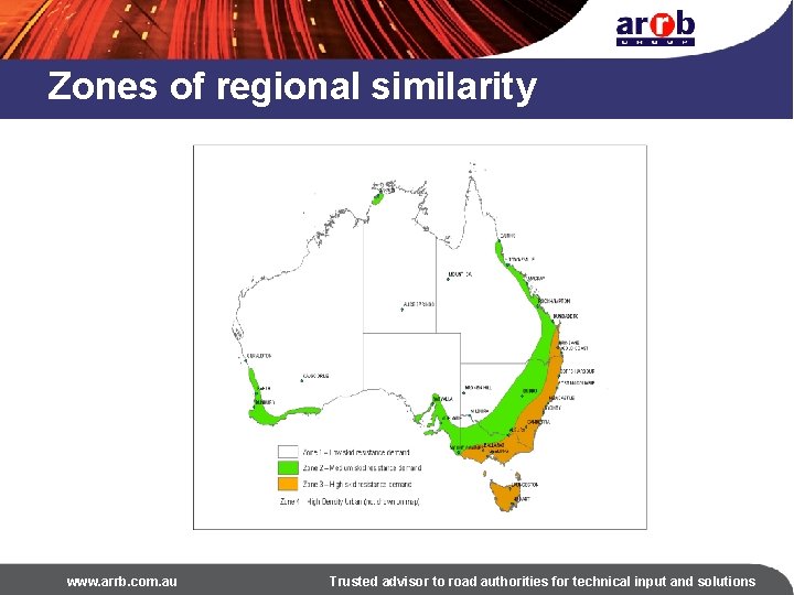 Zones of regional similarity www. arrb. com. au Trusted advisor to road authorities for
