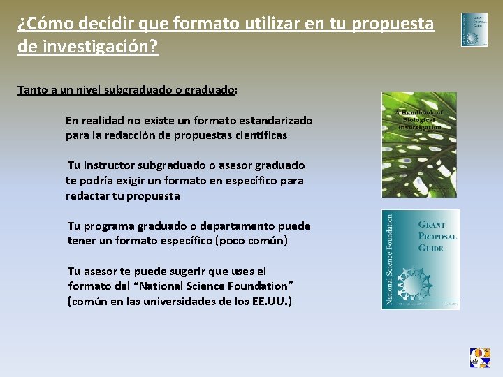¿Cómo decidir que formato utilizar en tu propuesta de investigación? Tanto a un nivel ¿Cómo decidir que formato utilizar en tu propuesta de investigación? Tanto a un nivel