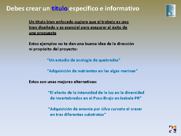 Debes crear un título específico e informativo Un título bien enfocado sugiere que el Debes crear un título específico e informativo Un título bien enfocado sugiere que el