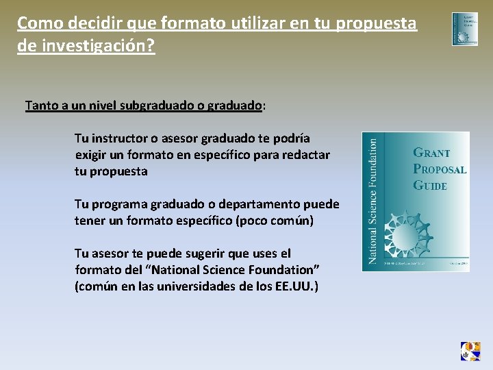 Como decidir que formato utilizar en tu propuesta de investigación? Tanto a un nivel Como decidir que formato utilizar en tu propuesta de investigación? Tanto a un nivel
