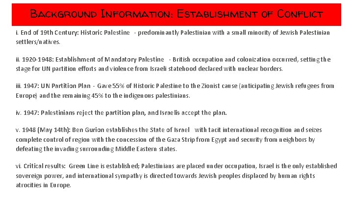 Background Information: Establishment of Conflict i. End of 19 th Century: Historic Palestine -