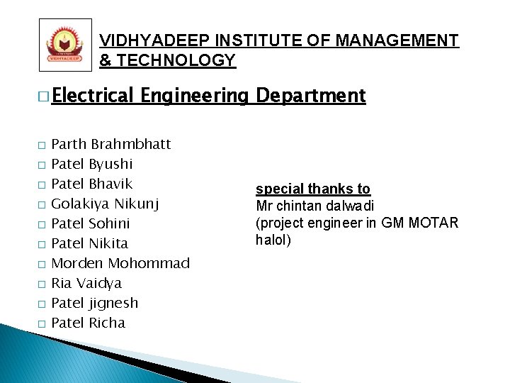 VIDHYADEEP INSTITUTE OF MANAGEMENT & TECHNOLOGY � Electrical � � � � � Engineering
