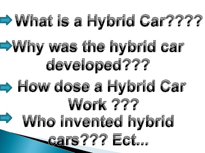 What is a Hybrid Car? ? Why was the hybrid car developed? ? ?