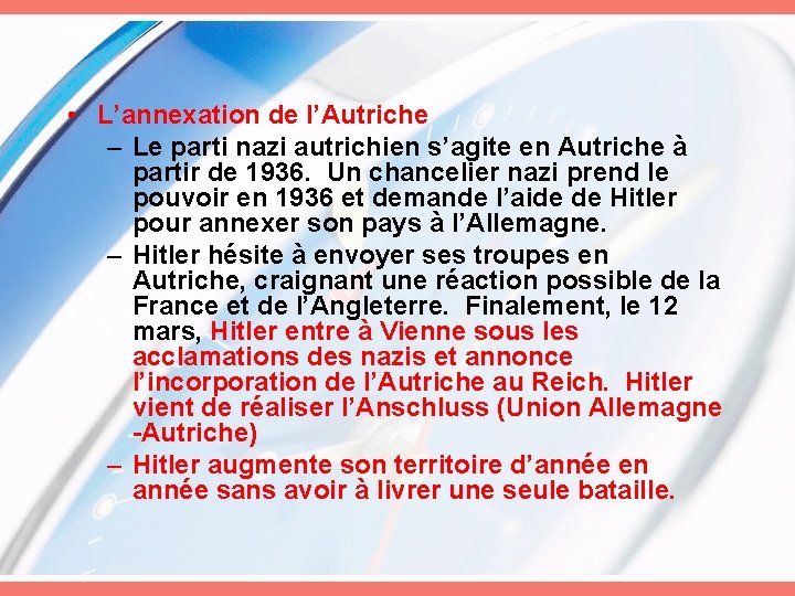  • L’annexation de l’Autriche – Le parti nazi autrichien s’agite en Autriche à