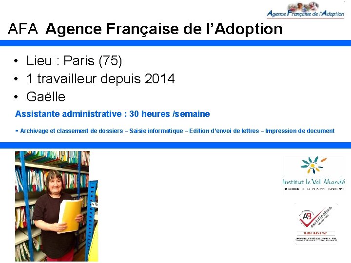 AFA Agence Française de l’Adoption • Lieu : Paris (75) • 1 travailleur depuis