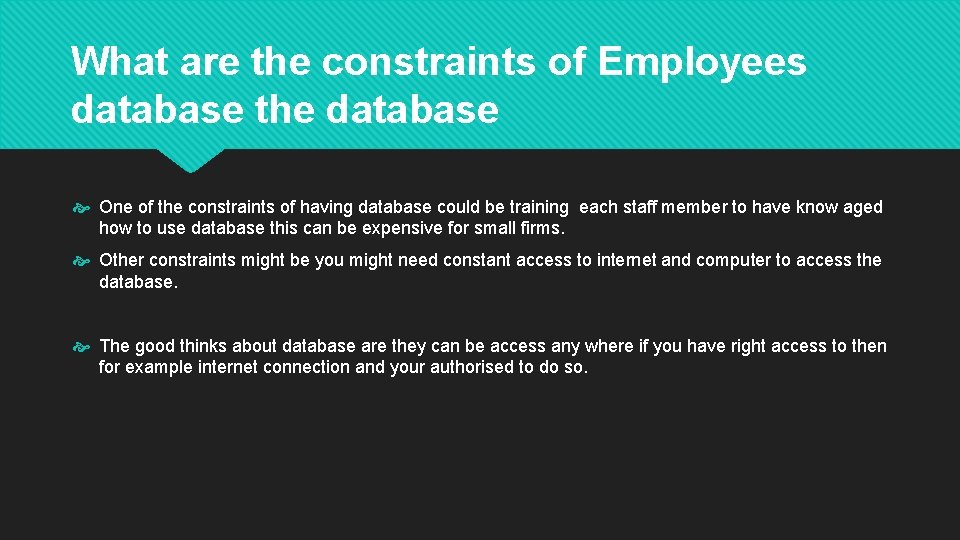 What are the constraints of Employees database the database One of the constraints of