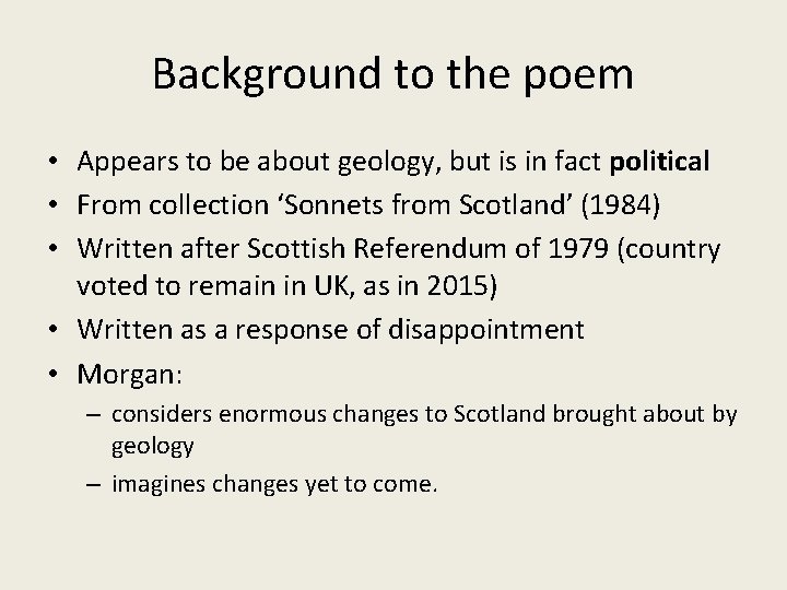 Background to the poem • Appears to be about geology, but is in fact