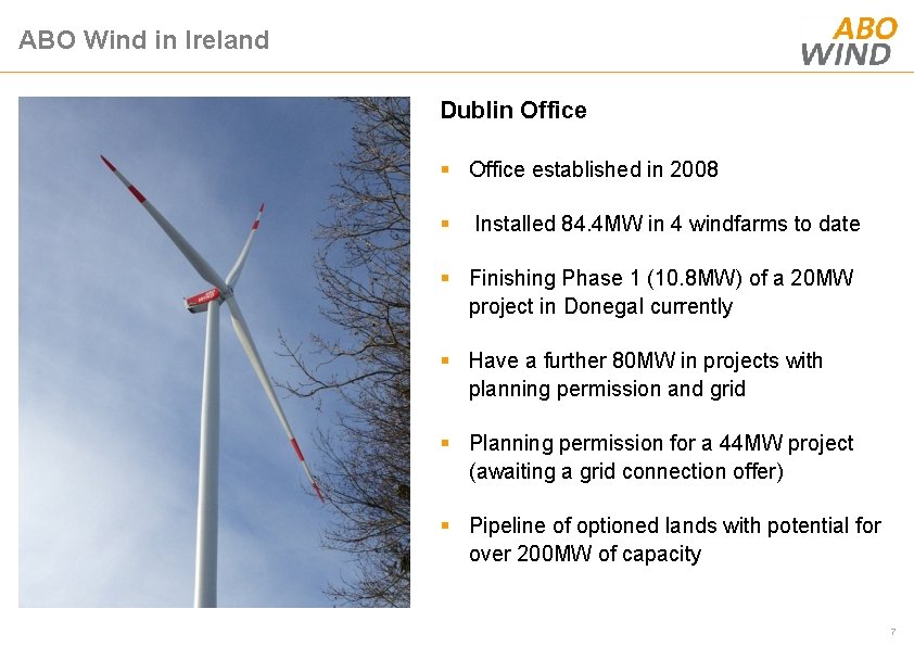 ABO Wind in Ireland Dublin Office § Office established in 2008 § Installed 84.