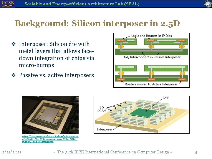 Scalable and Energy-efficient Architecture Lab (SEAL) Background: Silicon interposer in 2. 5 D v