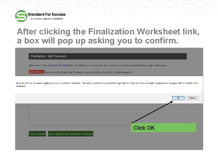 After clicking the Finalization Worksheet link, a box will pop up asking you to