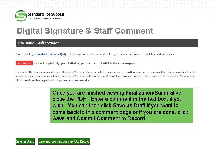 Digital Signature & Staff Comment Once you are finished viewing Finalization/Summative, close the PDF.