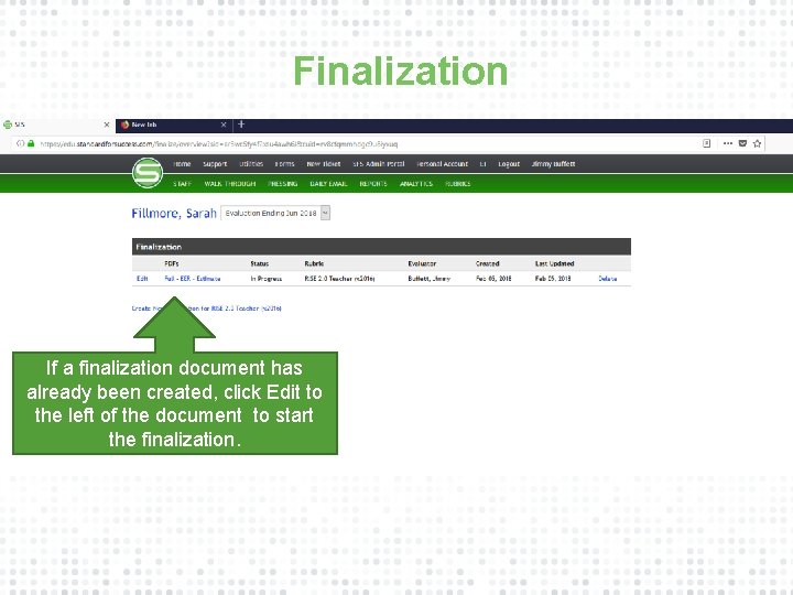 Finalization If a finalization document has already been created, click Edit to the left