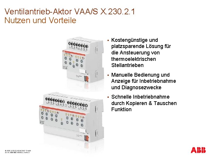 Ventilantrieb-Aktor VAA/S X. 230. 2. 1 Nutzen und Vorteile © ABB STOTZ-KONTAKT Gmb. H