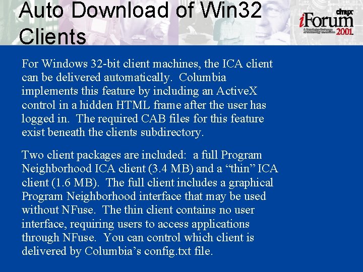 Auto Download of Win 32 Clients For Windows 32 -bit client machines, the ICA