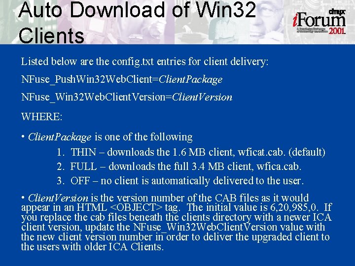 Auto Download of Win 32 Clients Listed below are the config. txt entries for