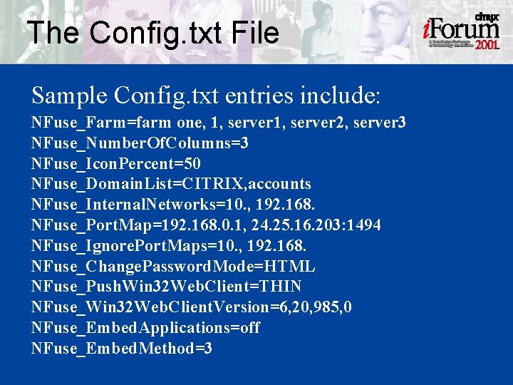 The Config. txt File Sample Config. txt entries include: NFuse_Farm=farm one, 1, server 2,