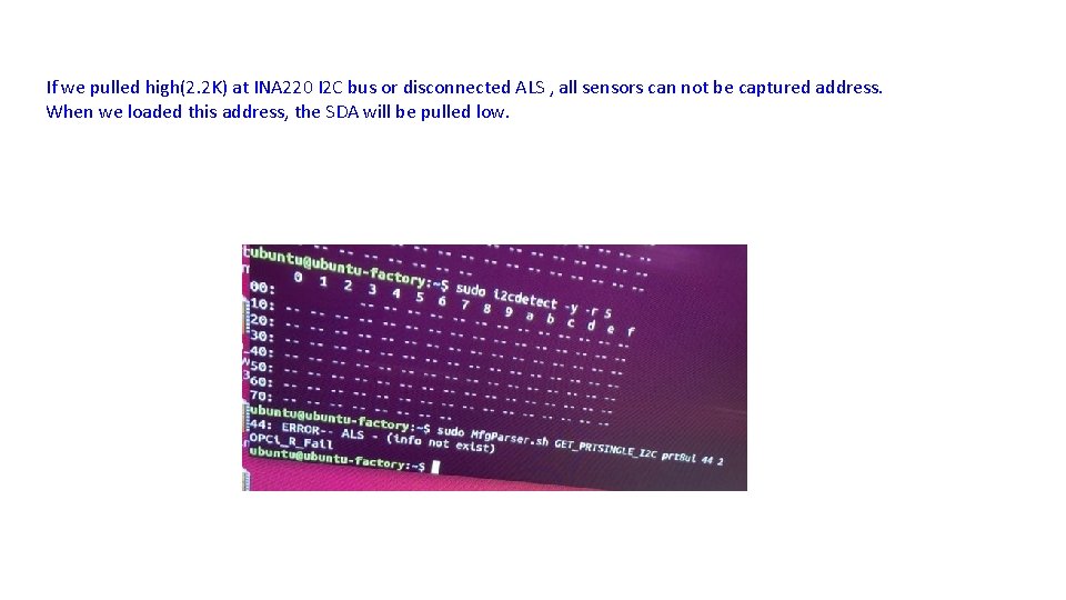 If we pulled high(2. 2 K) at INA 220 I 2 C bus or