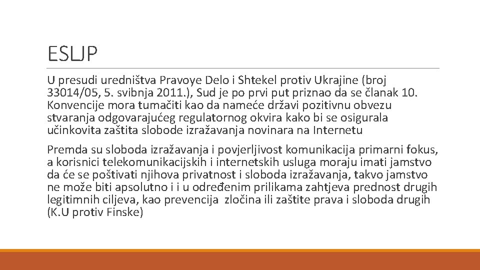 ESLJP U presudi uredništva Pravoye Delo i Shtekel protiv Ukrajine (broj 33014/05, 5. svibnja