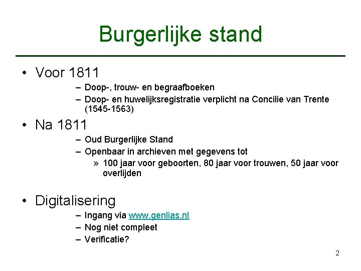 Burgerlijke stand • Voor 1811 – Doop-, trouw- en begraafboeken – Doop- en huwelijksregistratie