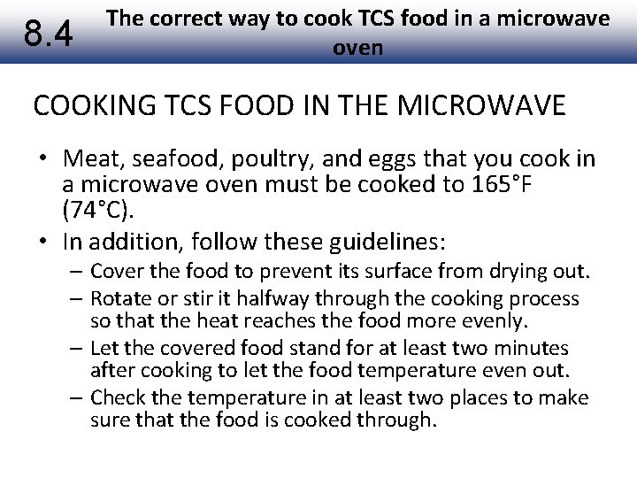 8. 4 The correct way to cook TCS food in a microwave oven COOKING