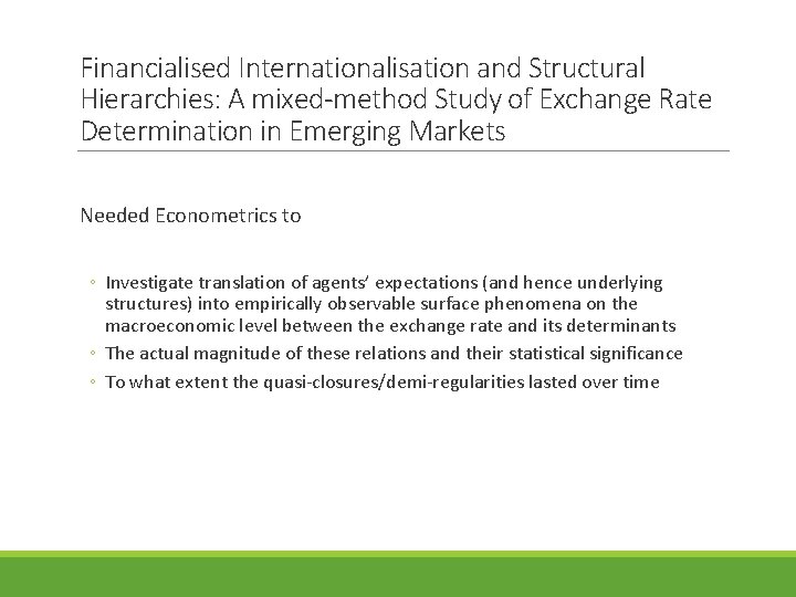Financialised Internationalisation and Structural Hierarchies: A mixed-method Study of Exchange Rate Determination in Emerging