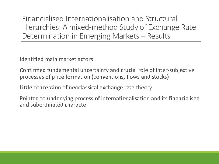 Financialised Internationalisation and Structural Hierarchies: A mixed-method Study of Exchange Rate Determination in Emerging