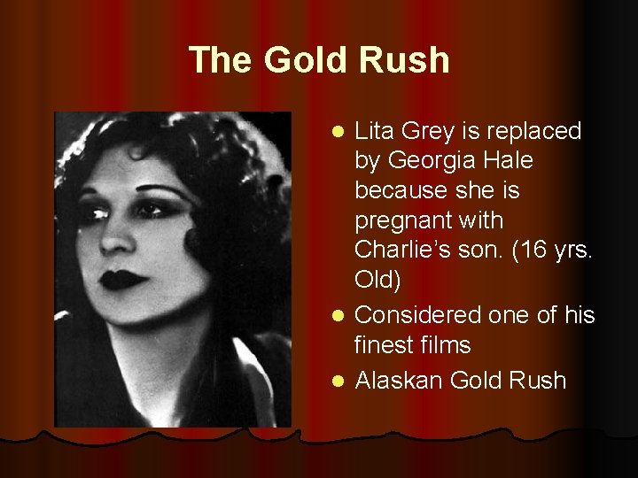 The Gold Rush Lita Grey is replaced by Georgia Hale because she is pregnant