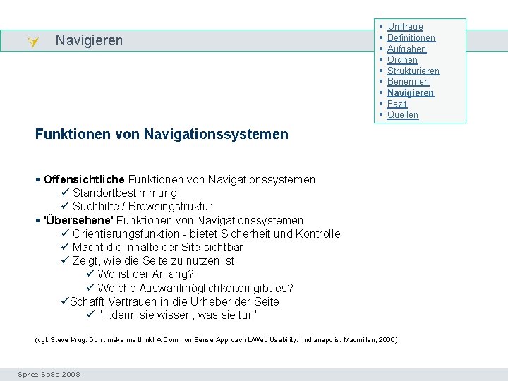  Navigieren § § § § § Umfrage Definitionen Aufgaben Ordnen Strukturieren Benennen Navigieren