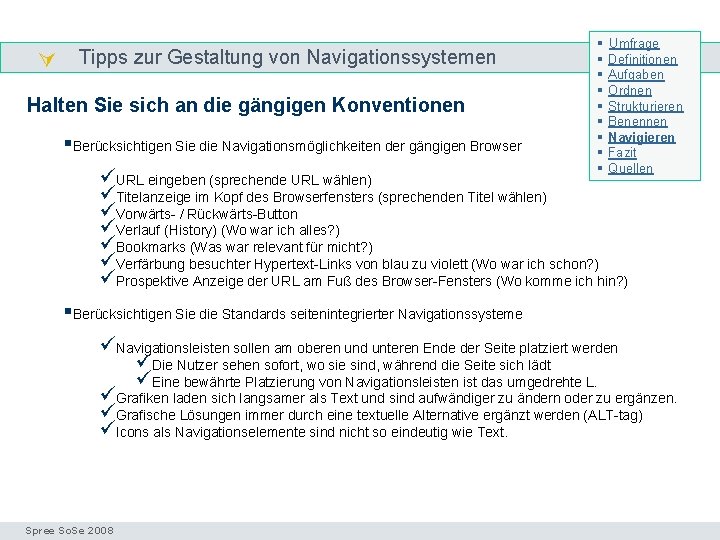  Tipps zur Gestaltung von Navigationssystemen Navigieren Halten Sie sich an die gängigen Konventionen