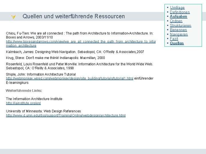  Quellen und weiterführende Ressourcen Quellen / Ressourcen Chiou, Fu-Tien: We are all connected