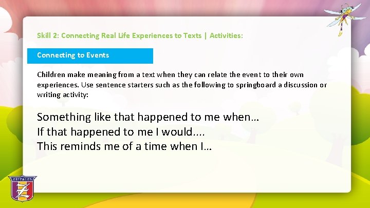 Skill 2: Connecting Real Life Experiences to Texts | Activities: Connecting to Events Children