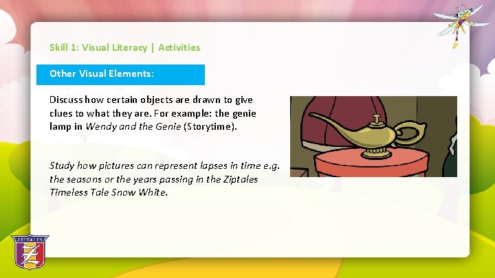 Skill 1: Visual Literacy | Activities Other Visual Elements: Discuss how certain objects are